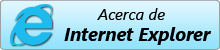 Acerca de Internet Explorer